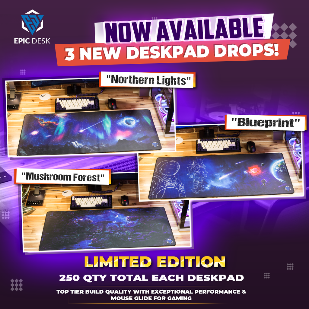 Epic Desk Launches 3 NEW DESKMAT DROPS!!!
