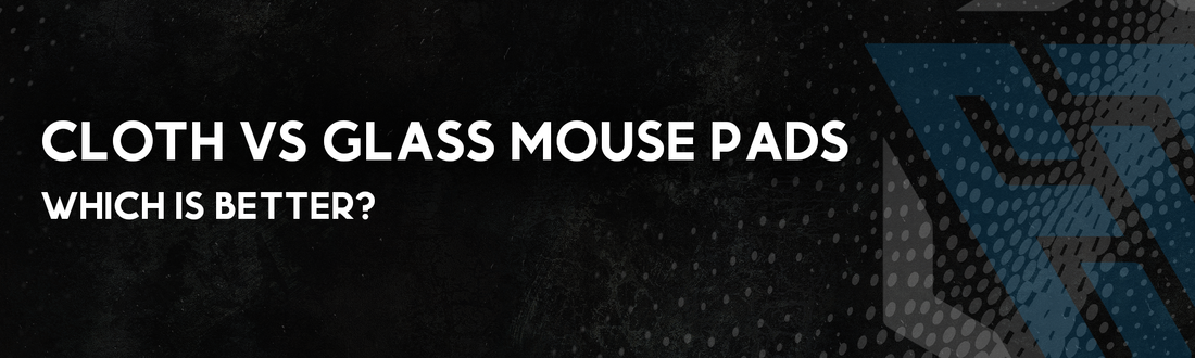 Cloth vs Glass Mouse Pads: Which Is Best for Gaming?